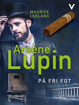 cover image of Arsène Lupin på fri fot